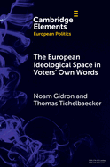 The European Ideological Space in Voters' Own Words