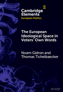 The European Ideological Space in Voters' Own Words