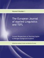 The European Journal of Applied Linguistics and TEFL Volume 8 Number 1: Educational Technology in English Language Learning and Teaching