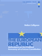 The European Republic: Reflections on the Political Economy of a Future Constitution