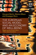 The European Social Model and an Economy of Well-Being: Repairing the Social Fabric of European Societies