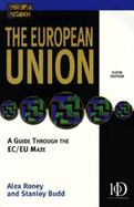 The European Union: A Guide Through the EC/EU Maze