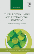 The European Union and International Sanctions: A Model of Emerging Actorness