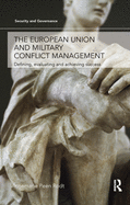 The European Union and Military Conflict Management: Defining, Evaluating and Achieving Success
