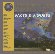 The European Union Facts & Figures: Political, Social, & Economic Cooperation
