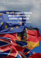 The Eu's Common Foreign and Security Policy in Germany and the UK: Co-Operation, Co-Optation and Competition