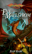 The Eve of the Maelstrom: Dragons of a New Age, Volume Three