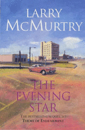 The Evening Star - Mcmurtry, Larry