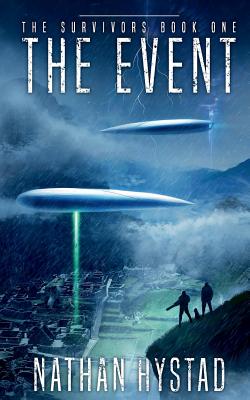 The Event: The Survivors Book One - Hystad, Nathan