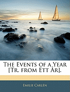 The Events of a Year [Tr. from Ett AR]