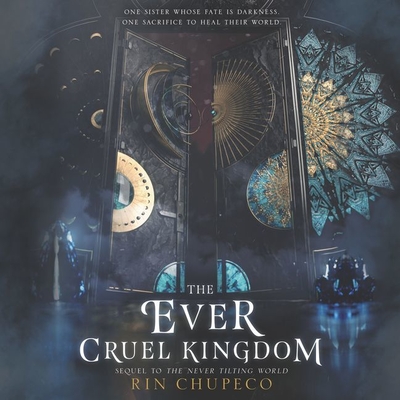 The Ever Cruel Kingdom - Chupeco, Rin, and Landon, Amy (Read by), and Vacker, Karissa (Read by)