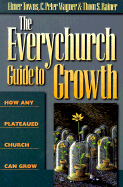 The Everychurch Guide to Growth: How Any Plateaued Church Can Grow
