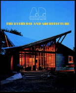 The Everyday and Architecture - Wigglesworth, Sarah (Editor), and Till, Jeremy (Editor)