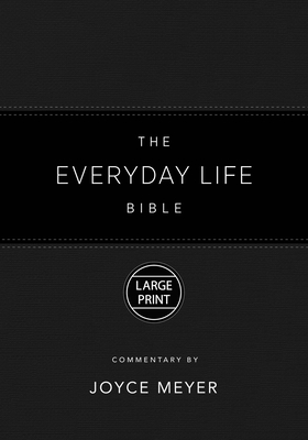 The Everyday Life Bible Large Print Black Leatherluxe(r): The Power of God's Word for Everyday Living - Meyer, Joyce