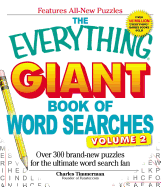 The Everything Giant Book of Word Searches, Volume 2: Over 300 Brand-New Puzzles for the Ultimate Word Search Fan