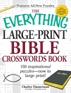 The Everything Large-Print Bible Crosswords Book: 150 Inspirational Puzzles
