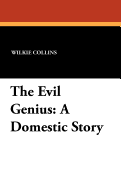 The Evil Genius: A Domestic Story