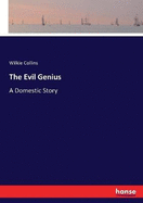 The Evil Genius: A Domestic Story