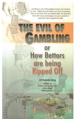 The Evil of Gambling - Ang, Armando