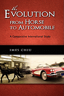 The Evolution from Horse to Automobile: A Comparative International Study