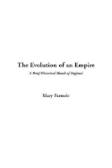 The Evolution of an Empire - Parmele, Mary Platt