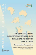 The Evolution of Competitive Strategies in Global Forestry Industries: Comparative Perspectives