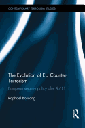 The Evolution of EU Counter-Terrorism: European Security Policy after 9/11