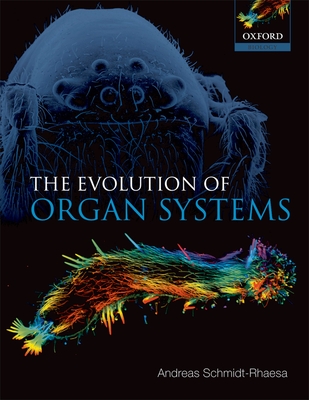 The Evolution of Organ Systems - Schmidt-Rhaesa, Andreas