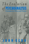 The Evolution of Psychoanalysis - Gedo, John E, Professor