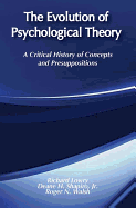 The Evolution of Psychological Theory: A Critical History of Concepts and Presuppositions