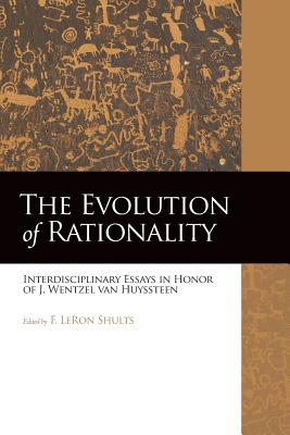 The Evolution of Rationality - Shults, F Leron