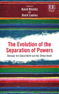 The Evolution of the Separation of Powers: Between the Global North and the Global South