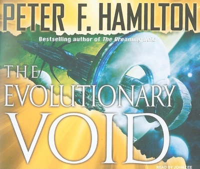 The Evolutionary Void - Hamilton, Peter F, and Lee, John (Narrator)