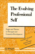 The Evolving Professional Self: Stages and Themes in Therapist and Counselor Development