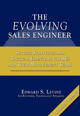 The Evolving Sales Engineer: Updated Version - Levine, Edward S