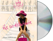 The Ex-Debutante - Lee, Linda Francis, and Bennett, Susan (Read by)