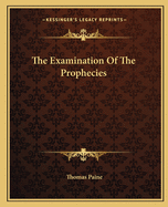 The Examination Of The Prophecies
