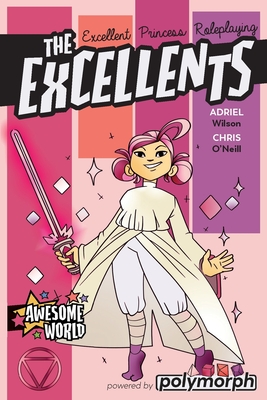 The Excellents (Excellent Princess Rpg) - 9th Level Games (Creator)