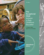 The Exceptional Child: Inclusion in Early Childhood Education, International Edition