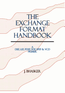 The Exchange Format Handbook: A Def, Lef, Pdef, Sdf, Spef & VCD Primer
