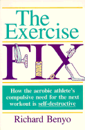 The Exercise Fix - Benyo, Richard