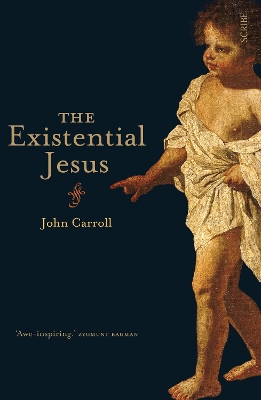 The Existential Jesus - Carroll, John