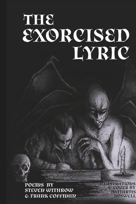 The Exorcised Lyric - Withrow, Steven, and Coffman, Frank