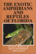 The Exotic Amphibians and Reptiles of Florida