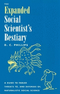 The Expanded Social Scientist's Bestiary: A Guide to Fabled Threats To, and Defenses Of, Naturalistic Social Science
