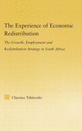 The Experience of Economic Redistribution: The Growth, Employment and Redistribution Strategy in South Africa