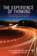 The Experience of Thinking: How Feelings from Mental Processes Influence Cognition and Behaviour