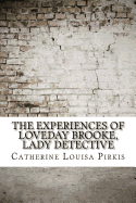 The Experiences of Loveday Brooke, Lady Detective