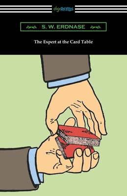 The Expert at the Card Table - Erdnase, S W