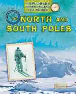 The Exploration of the North and South Poles